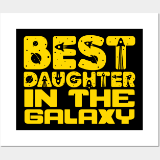 Best Daughter In The Galaxy Posters and Art